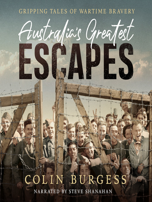 Title details for Australia's Greatest Escapes by Colin Burgess - Wait list